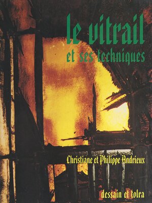 cover image of Le vitrail et ses techniques
